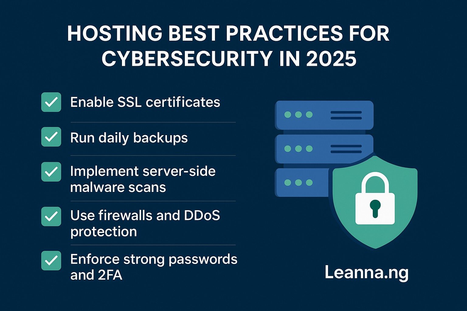 Hosting best practices for cybersecurity in 2025 with Leanna.ng.