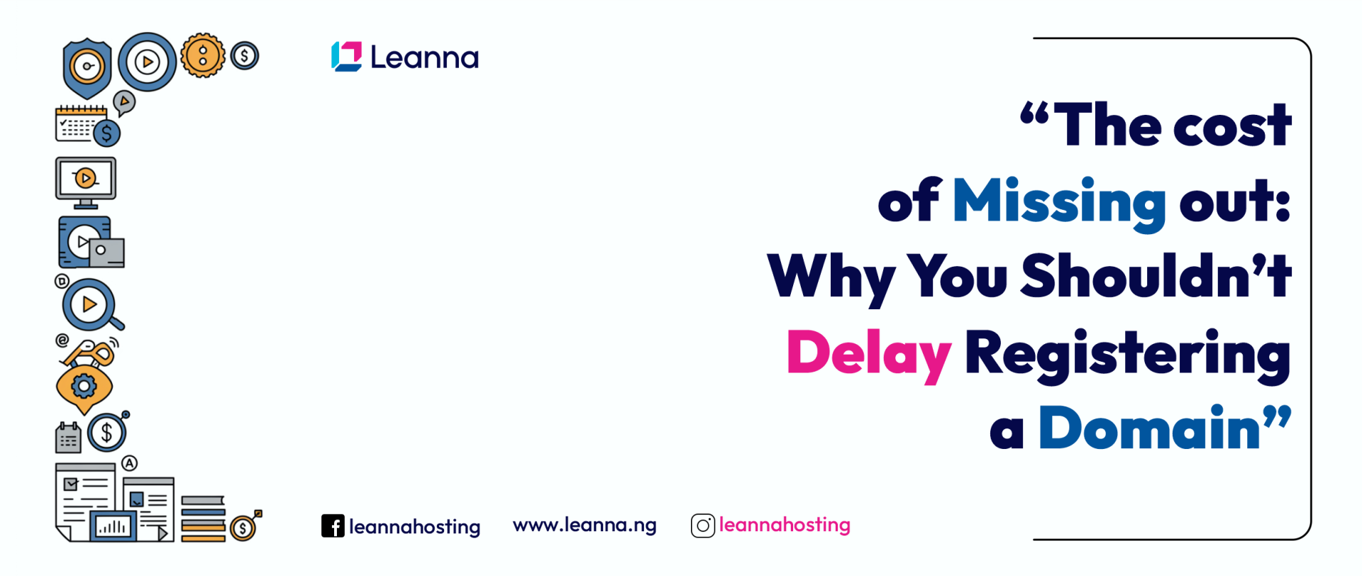 Why You Shouldn’t Delay Registering a Domain On Leanna.Ng.