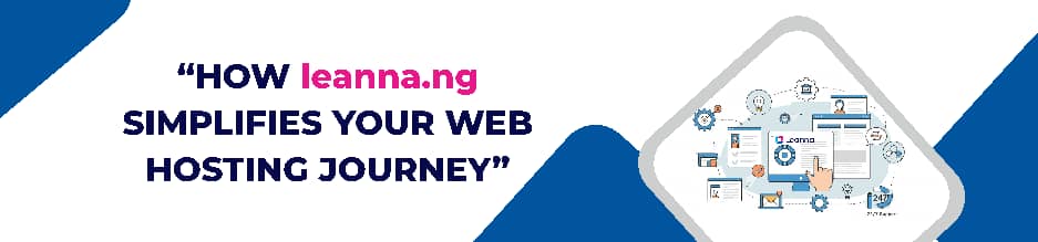 How Leanna Simplifies Your Web Hosting Journey!