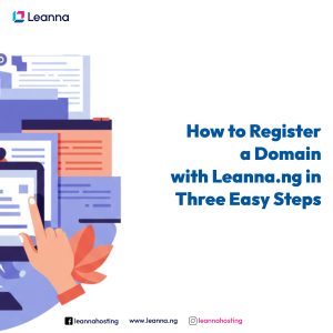 How to register a domain with leanna.ng in three easy steps